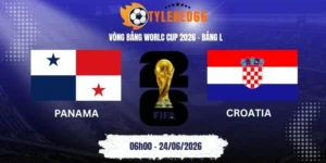 Tỷ lệ kèo Panama vs Croatia - Bảng L World Cup 06h00 24/06/2026