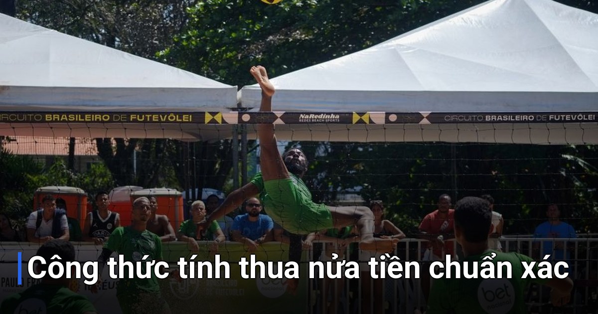 Công thức tính thua nửa tiền chuẩn xác